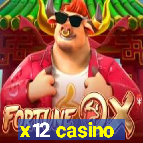 x12 casino